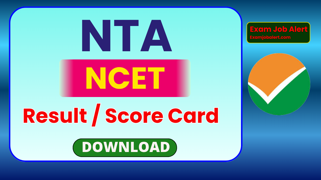 NTA NCET Result 2026, NCET Score Card 2026, NTA NCET ITEP Admission 2026, NCET Result Download 2026, NCET Exam Result 2026, NTA NCET Official Website