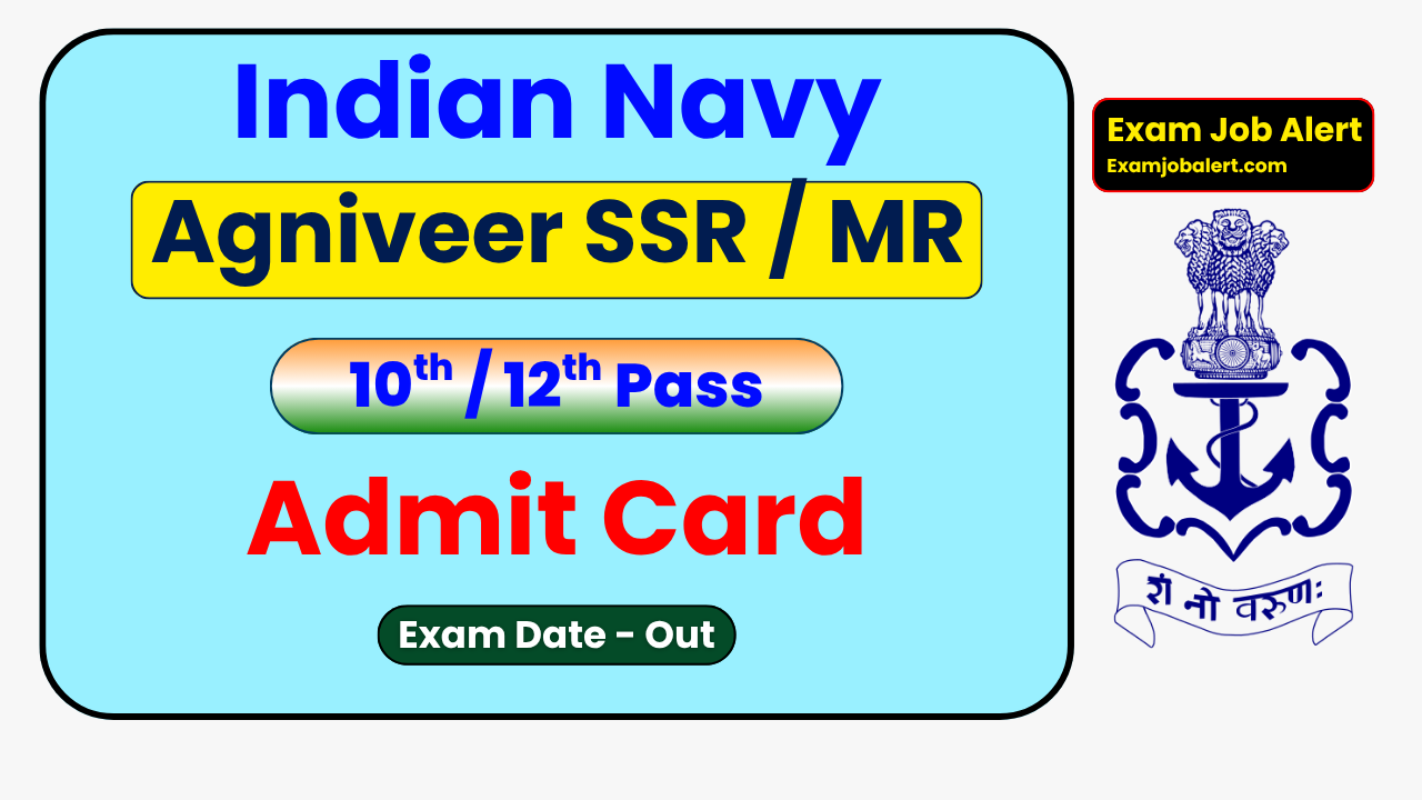 Indian Navy SSR MR Admit Card 2026, Indian Navy Agniveer Admit Card, SSR MR Exam Date 2026, Join Indian Navy Admit Card, Indian Navy Notification 2026, Indian Navy SSR MR Hall Ticket