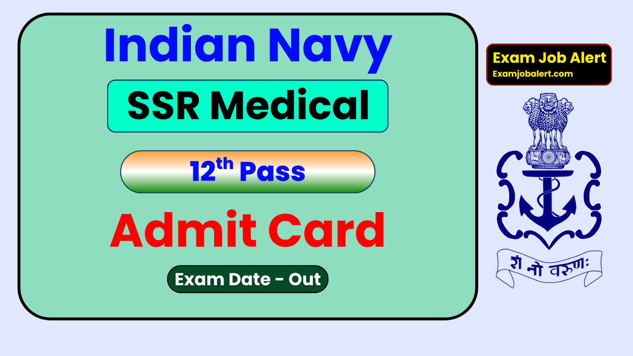Indian Navy SSR Medical Admit Card 2026, Indian Navy Agniveer Admit Card, SSR Medical Exam Date 2026, Join Indian Navy Admit Card, Indian Navy Notification 2026, Indian Navy SSR Medical Hall Ticket