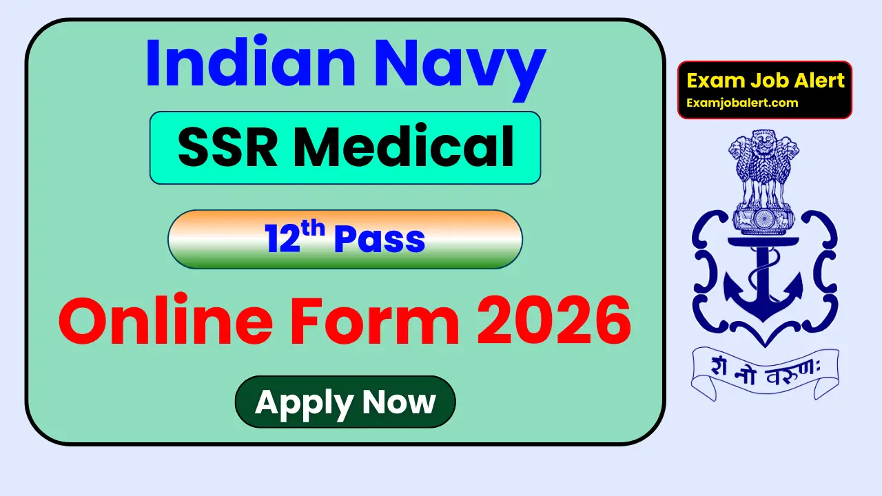 Indian Navy SSR Medical Recruitment 2026, Indian Navy Medical Assistant Vacancy, Indian Navy SSR Online Form 2026, SSR Medical Notification 2026, Indian Navy Apply Online, Indian Navy Age Limit, Indian Navy Selection Process