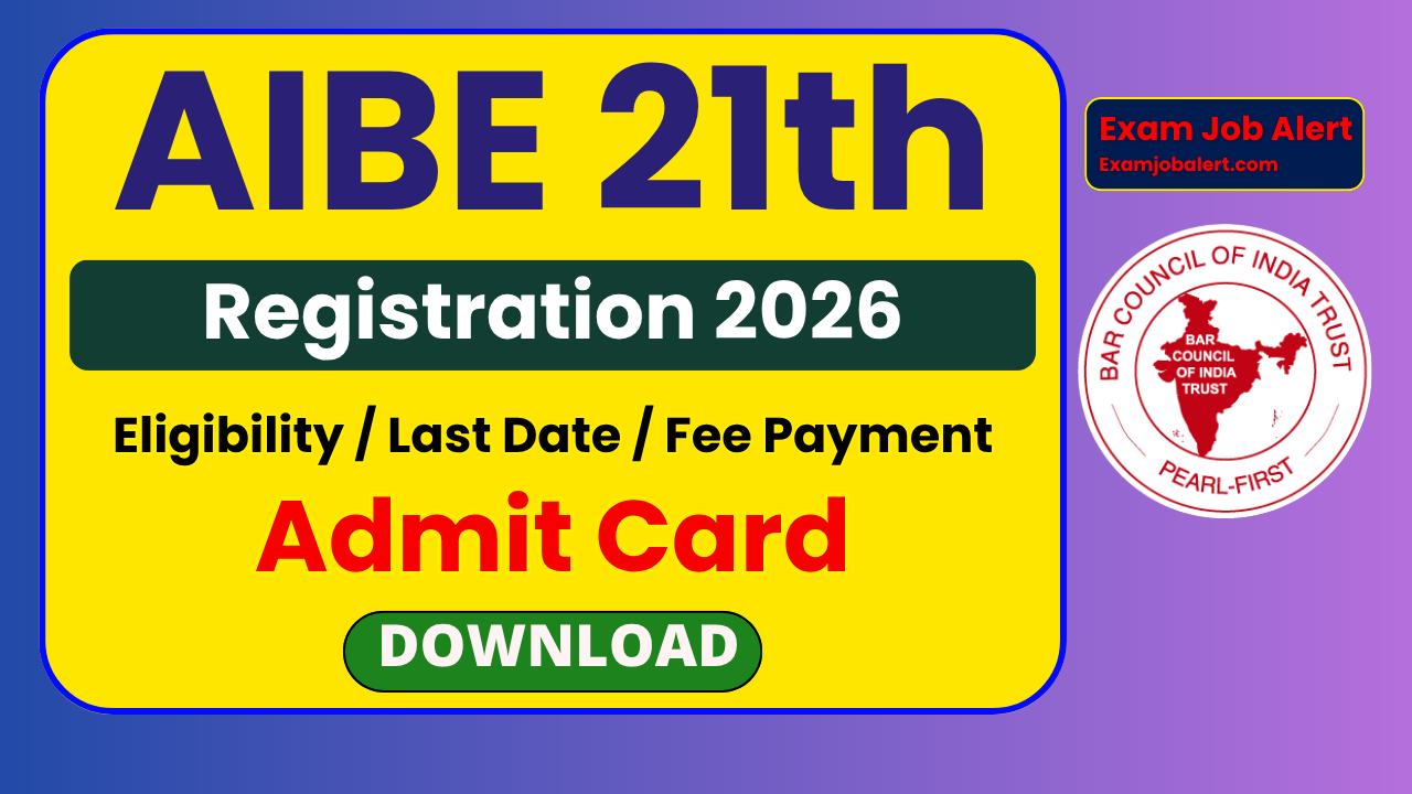 AIBE 21st Admit Card 2026, AIBE XXI Exam 2026, All India Bar Exam Admit Card 2026, BCI AIBE Admit Card 2026, AIBE Exam Date 2026, AIBE Official Notice 2026