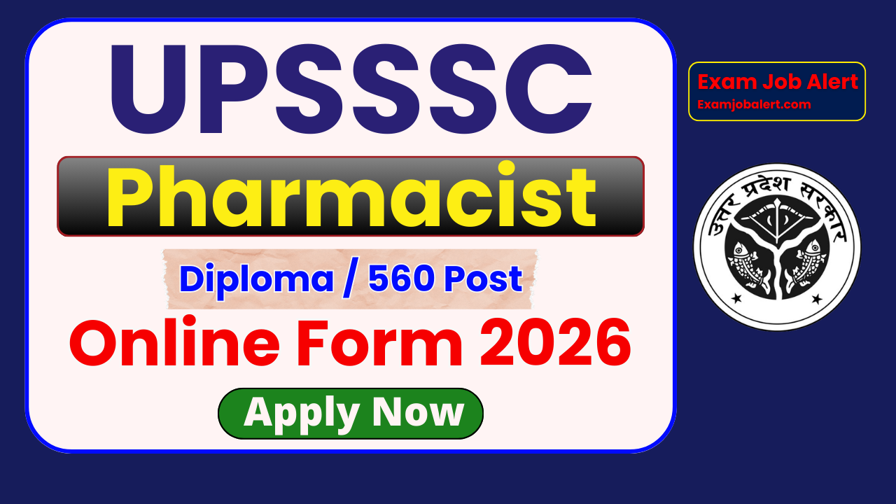 UPSSSC Pharmacist Recruitment 2026, UPSSSC Pharmacist Vacancy 2026, UPSSSC Online Form 2026, UPSSSC 560 Pharmacist Posts, UPSSSC Advt No 01 Exam 2026, UPSSSC Pharmacist Eligibility, upsssc.gov.in recruitment
