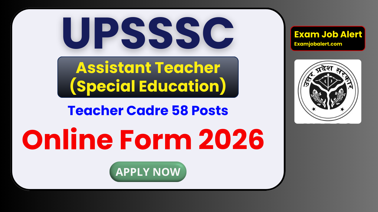 UPSSSC Teacher Cadre JTC Recruitment 2026, UPSSSC Teacher Cadre Online Form 2026, UPSSSC Assistant Teacher Vacancy 2026, UPSSSC JTC Grade Teacher Recruitment 2026, UPSSSC Teacher Bharti 2026, UPSSSC Notification 2026, UPSSSC Official Website