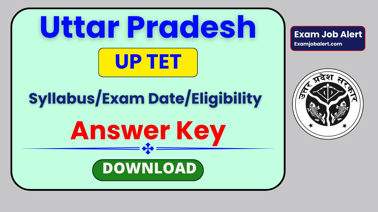 UPTET Answer Key 2026, UPESSC TET Answer Key 2026, Uttar Pradesh Teacher Eligibility Test Answer Key, UPESSC Official Website