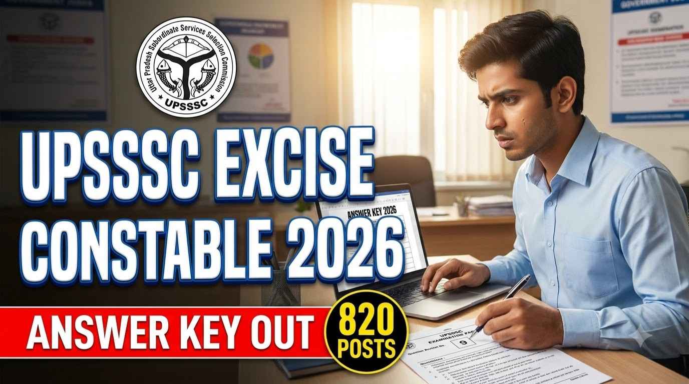 UPSSSC Excise Constable Answer Key 2026, UPSSSC Advt 08 Exam 2026, UPSSSC Recruitment 2026, UPSSSC Exam Date 2026, upsssc.gov.in