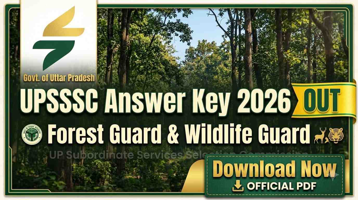 UPSSSC Forest Guard Answer Key 2026, Wildlife Guard Answer Key 2026, UPSSSC Answer Key 2026, Forest Guard Exam Answer Key, UPSSSC Recruitment 2026, Forest Guard Response Sheet, Wildlife Guard Exam 2026