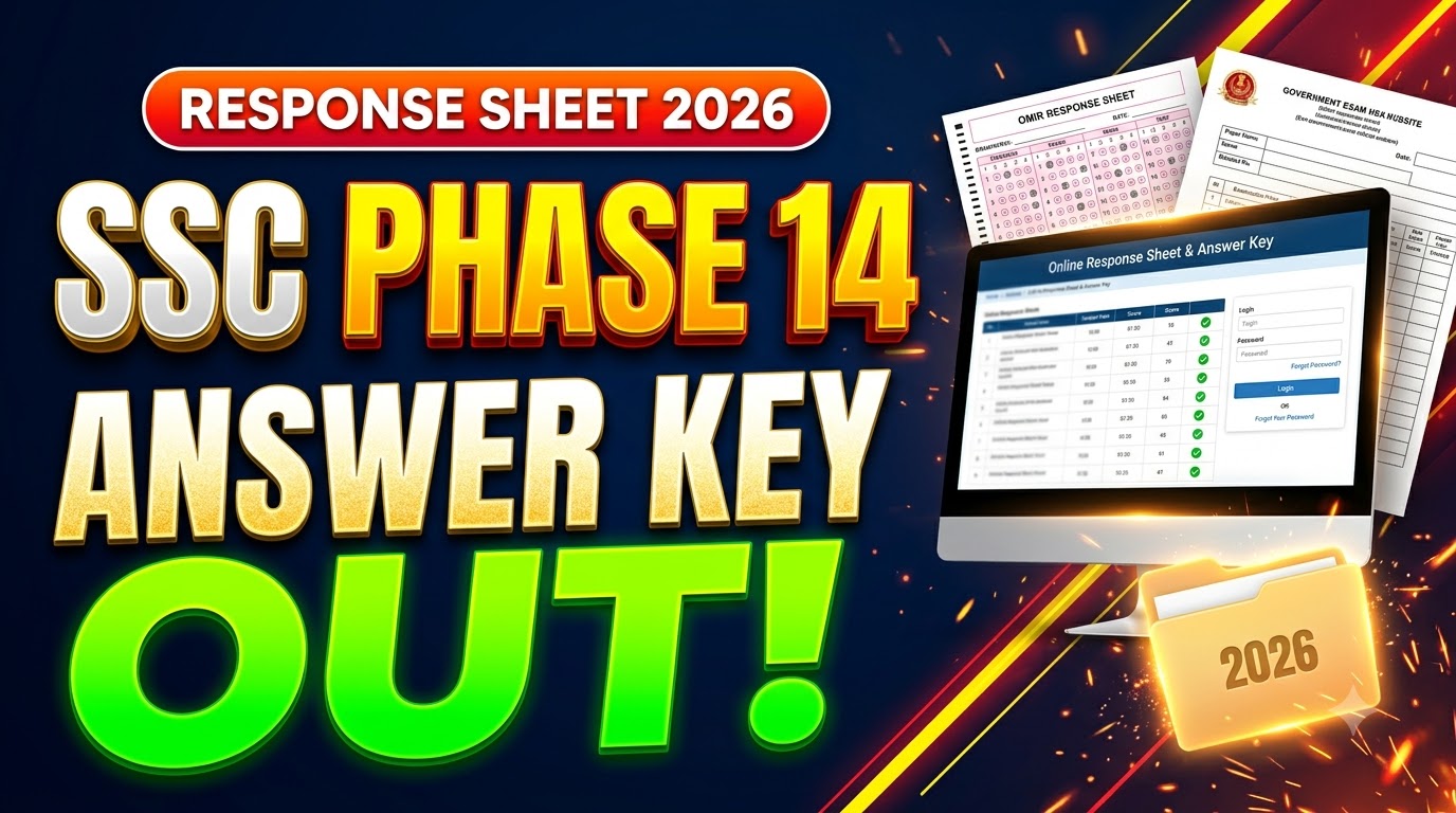 SSC Selection Phase 14 Answer Key 2026 Out, Download Response Sheet PDF