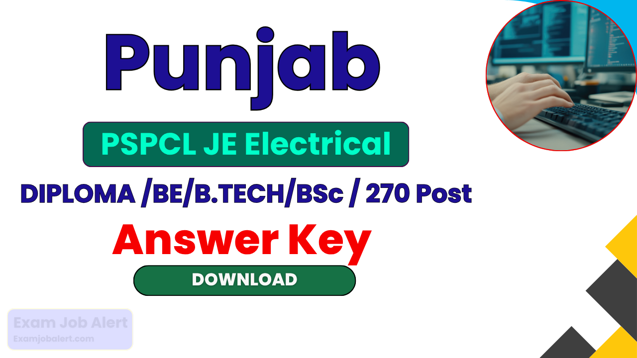 PSPCL JE Electrical Answer Key 2026, PSPCL JE Exam Date 2026, PSPCL CRA 316/2026, PSPCL Recruitment 2026, PSPCL Official Website