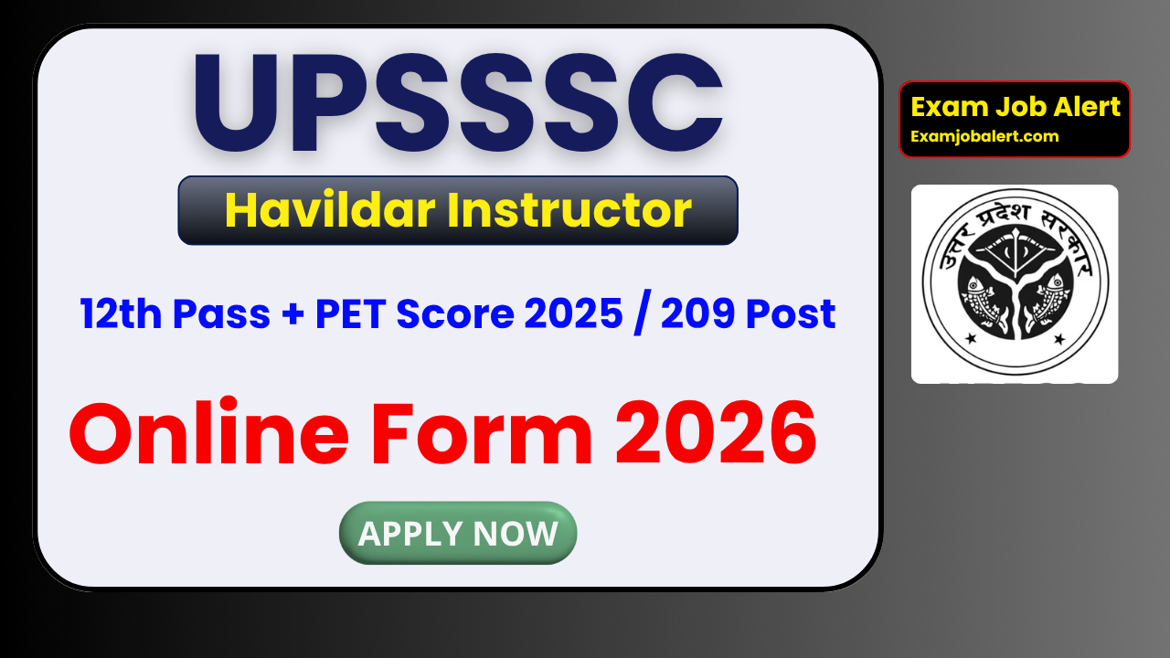 UPSSSC Havildar Instructor Recruitment 2026, UPSSSC Havildar Vacancy, UPSSSC Havildar Online Form, UPSSSC Havildar Instructor Notification 2026