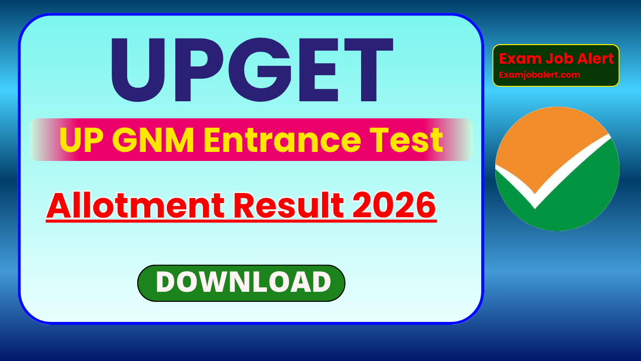 UPGET Allotment Result 2026, UP GNM Entrance Test Allotment 2026, ABVMU UPGET Result 2026, UPGET Counselling Result 2026, UPGET Merit List 2026