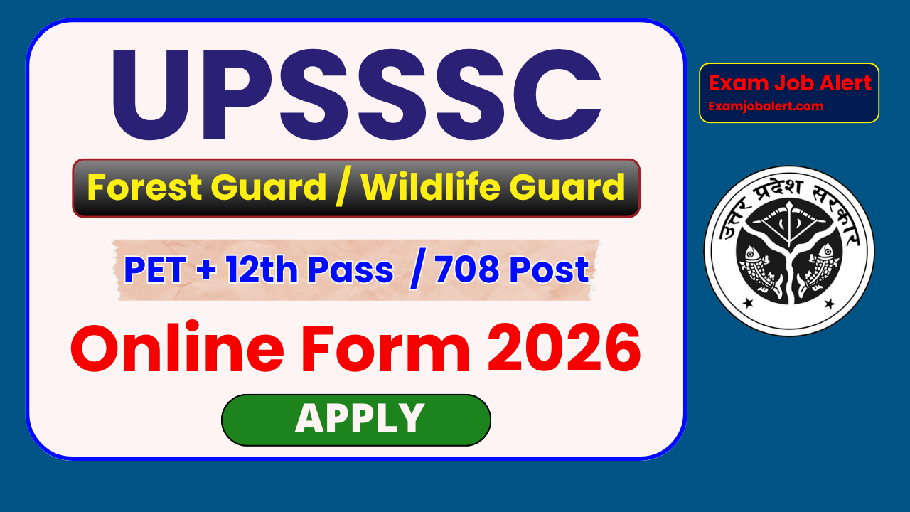 UPSSSC Forest Guard Recruitment 2026, UPSSSC Wildlife Guard Vacancy 2026, UPSSSC Online Form 2026, UPSSSC Notification 2026, UPSSSC Age Limit 2026, UPSSSC Official Website