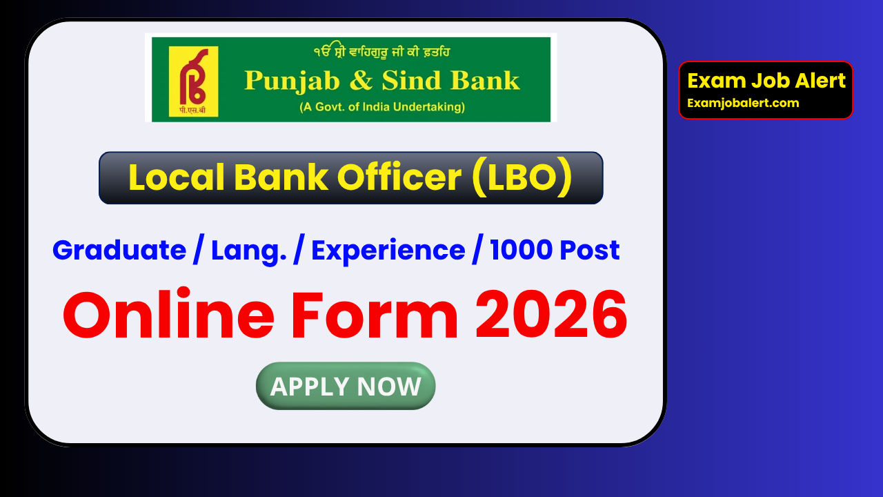 Punjab and Sind Bank LBO Recruitment 2026, Punjab & Sind Bank LBO Online Form, Punjab Sind Bank 1000 Vacancy, Punjab Sind Bank LBO Notification, Punjab Sind Bank Bharti 2026