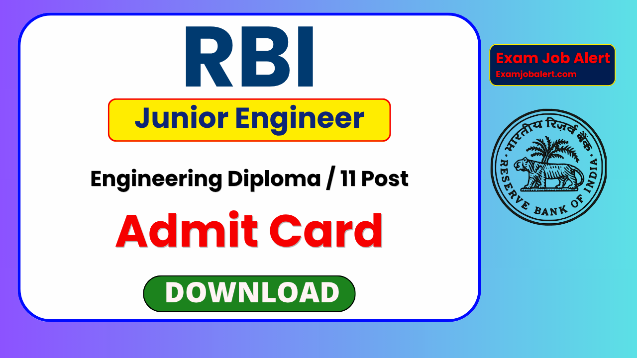 RBI JE Admit Card 2026, RBI Junior Engineer Admit Card 2026, RBI JE Recruitment 2026, RBI JE Hall Ticket 2026, RBI JE Exam Date 2026, rbi.org.in Admit Card 2026