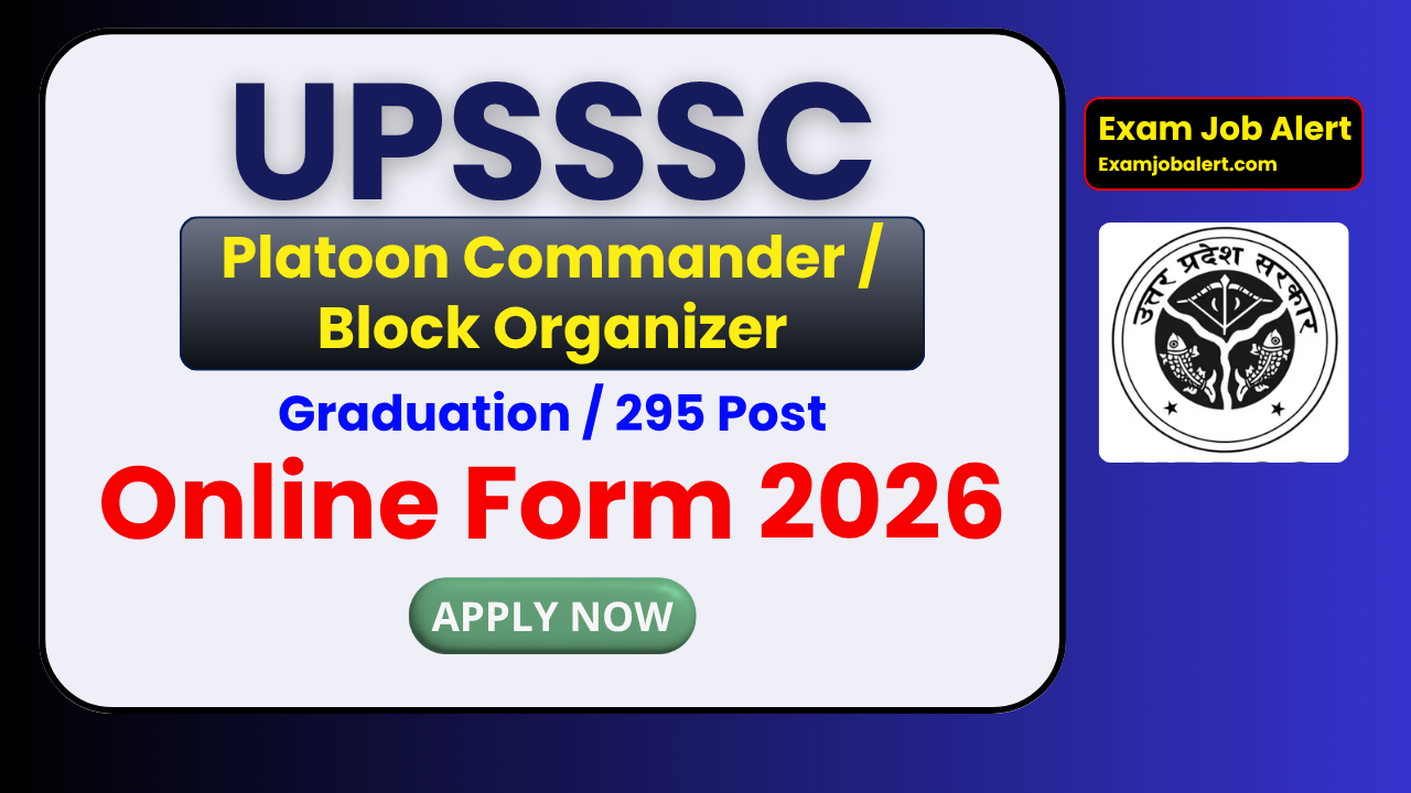 UPSSSC Platoon Commander / Block Organizer Recruitment 2026, UPSSSC Recruitment 2026, Platoon Commander Vacancy, Block Organizer Recruitment 2026, UPSSSC Online Form 2026, UPSSSC Advt 10 Exam 2026, upsssc.gov.in