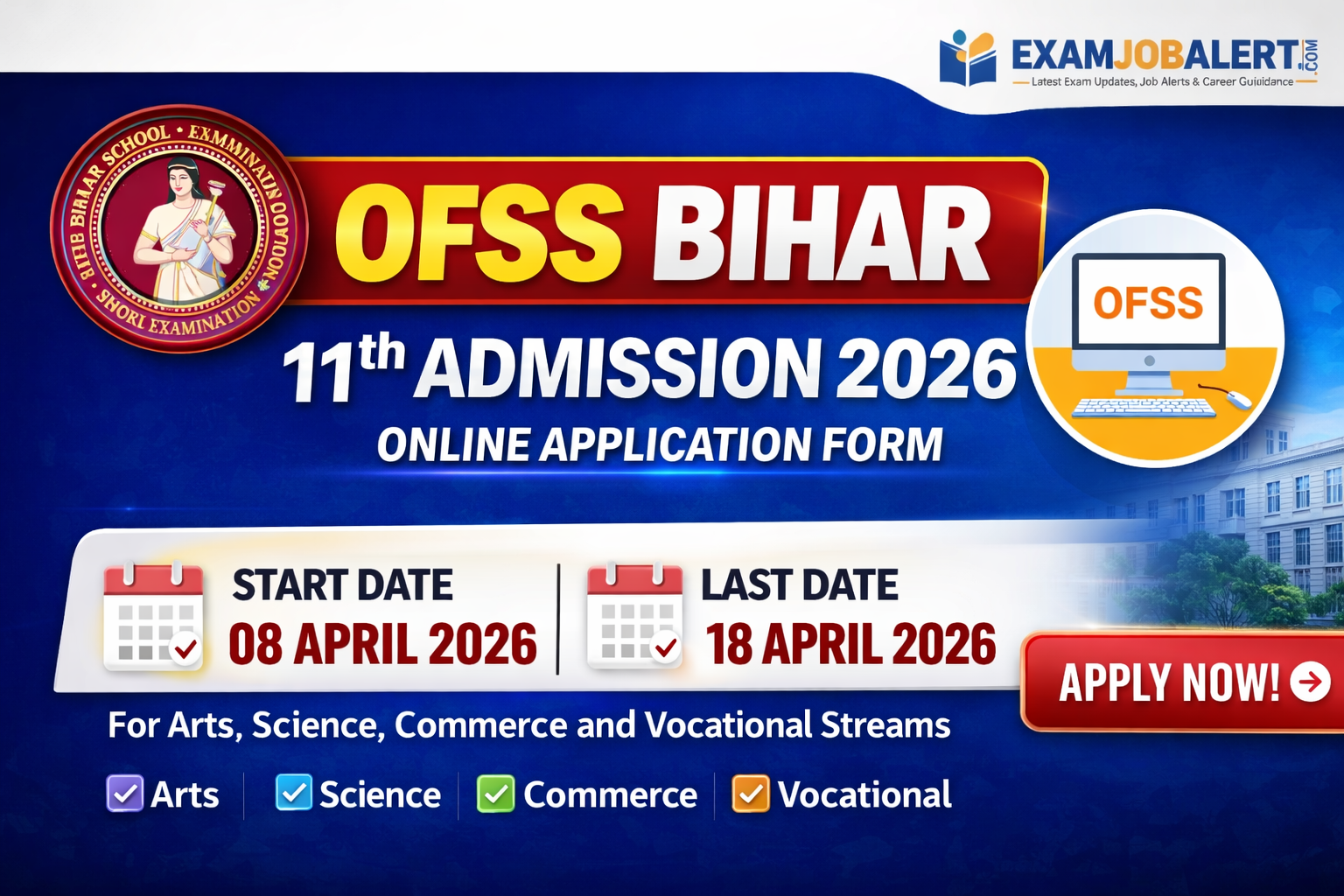 OFSS Bihar 11th Admission 2026, OFSS Online Form 2026, BSEB Class 11 Admission, OFSS Bihar Notification 2026, OFSS Merit List 2026, OFSS Eligibility 2026, OFSS Age Limit 2026, ofssbihar.org