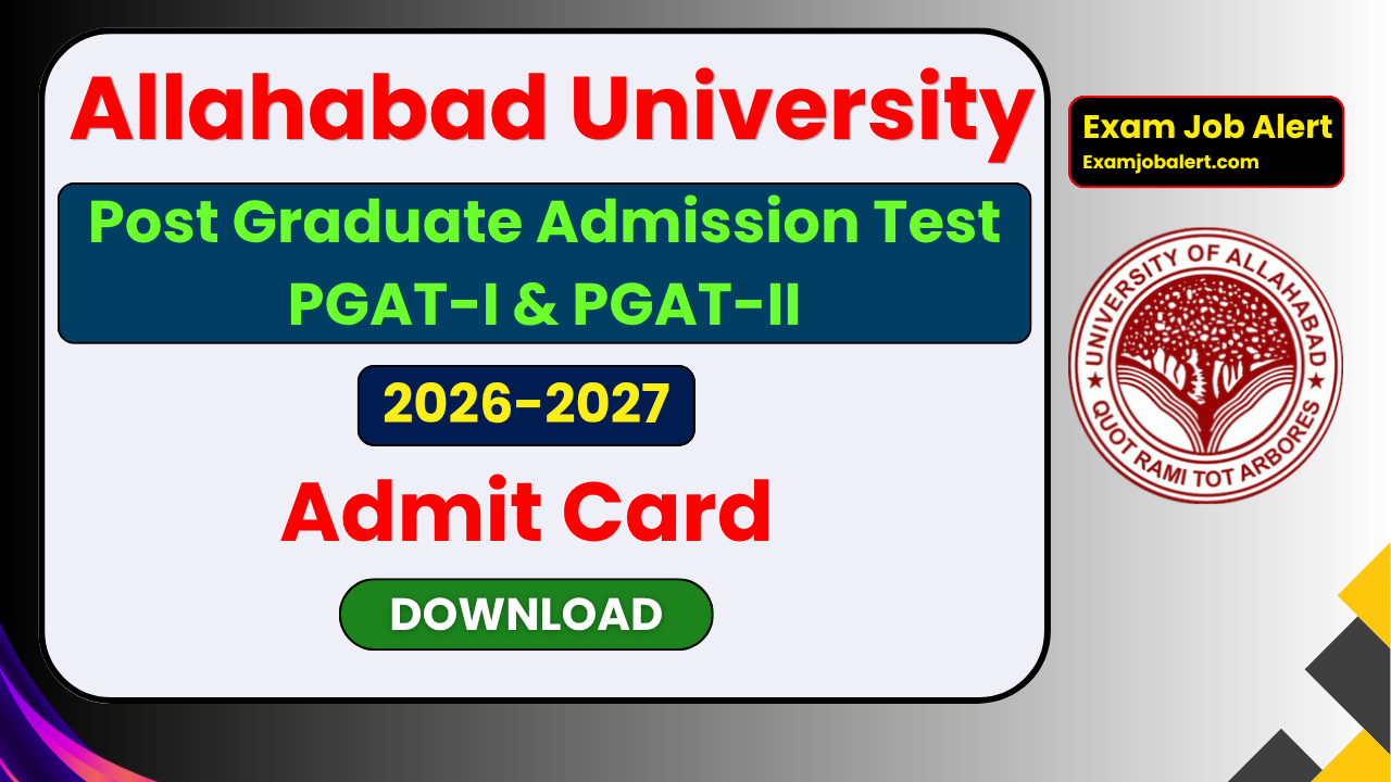 Allahabad University PGAT Admit Card 2026, Allahabad University PGAT 2026, PGAT Admit Card Download, Allahabad University Entrance Exam 2026, PGAT Hall Ticket 2026, allduniv.ac.in PGAT Admit Card