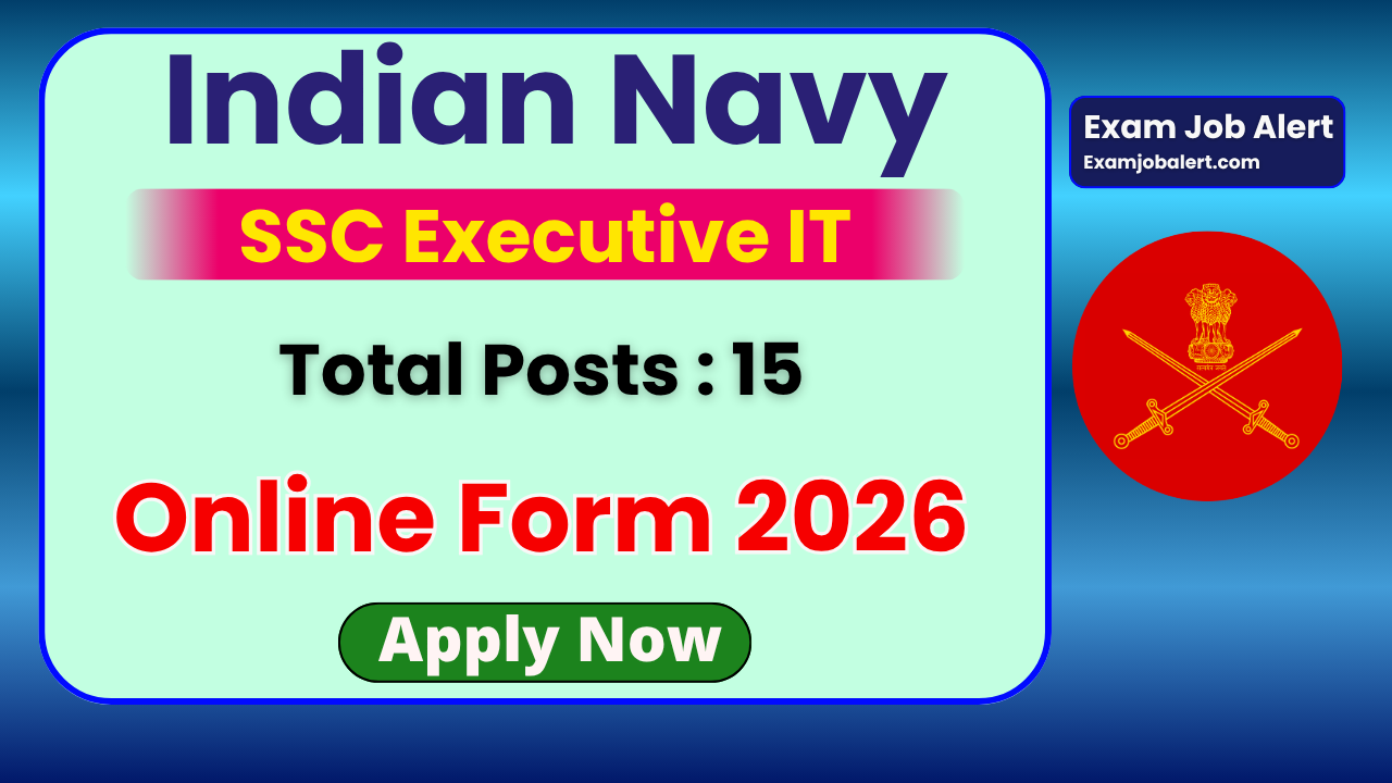ndian Navy SSC Executive IT Recruitment 2026, Navy SSC IT Officer Vacancy 2026, Nausena Bharti SSC Executive IT Online Form 2026, Indian Navy January 2027 Course, Navy SSC Executive IT Notification 2026, joinindiannavy.gov.in recruitment