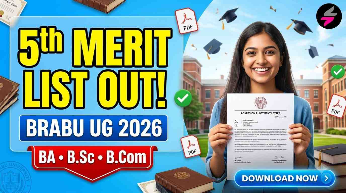 BRABU UG 5th Merit List 2026, BRABU UG Admission 2026, BRABU Merit List Download, BRABU B.A B.Com B.Sc Admission 2026, BRABU UG Counseling 2026, brabu.ac.in merit list