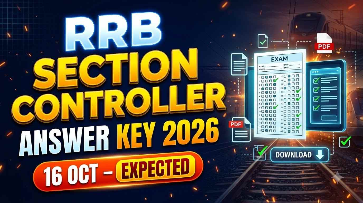 RRB Section Controller Answer Key 2026 Notice Out, Response Sheet