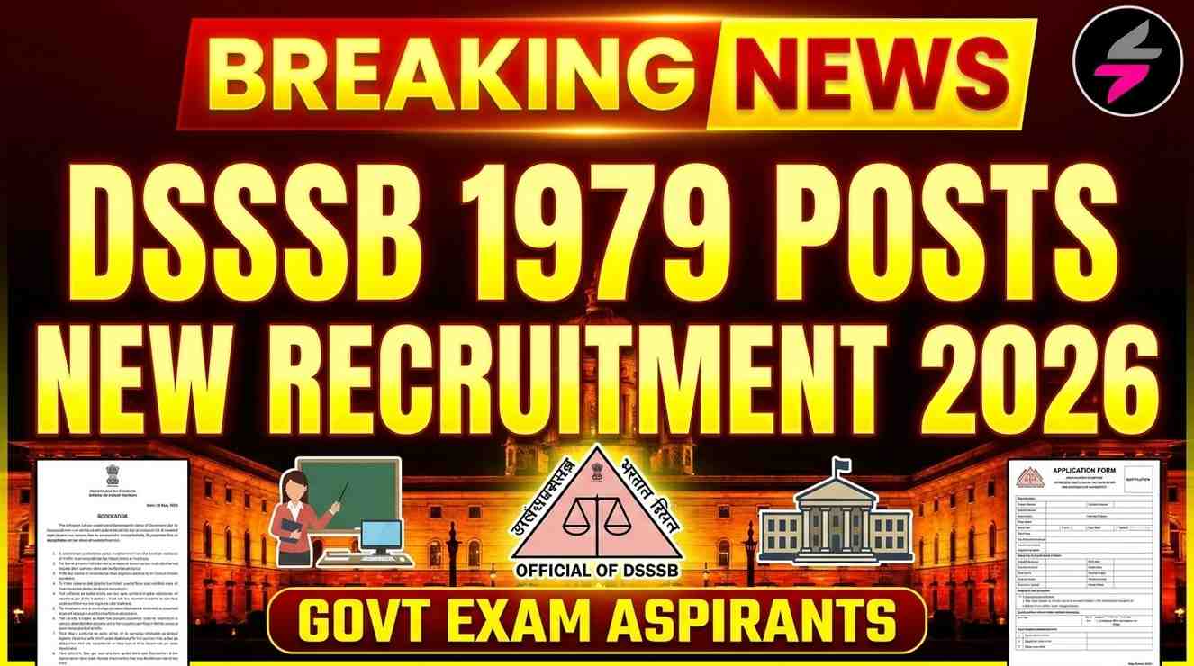 DSSSB Various Post Recruitment 2026, DSSSB Online Form 2026, DSSSB Vacancy 2026, DSSSB TGT Computer Science Recruitment, DSSSB Special Educator Vacancy 2026, Delhi Government Jobs 2026, DSSSB 1979 Posts, DSSSB Notification 03/2026, DSSSB Teacher Recruitment 2026, DSSSB Apply Online, DSSSB Junior Scientific Assistant Recruitment, DSSSB Latest Vacancy, Government Jobs in Delhi 2026, DSSSB New Recruitment