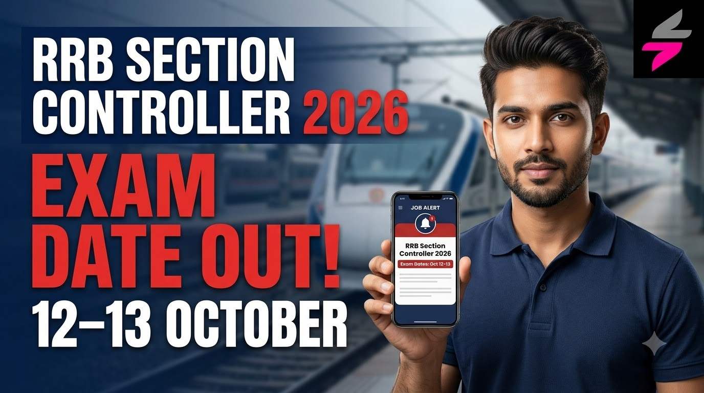 RRB Section Controller Exam Date 2026, Railway Section Controller Recruitment 2026, RRB Section Controller Notification 2026, indianrailways.gov.in