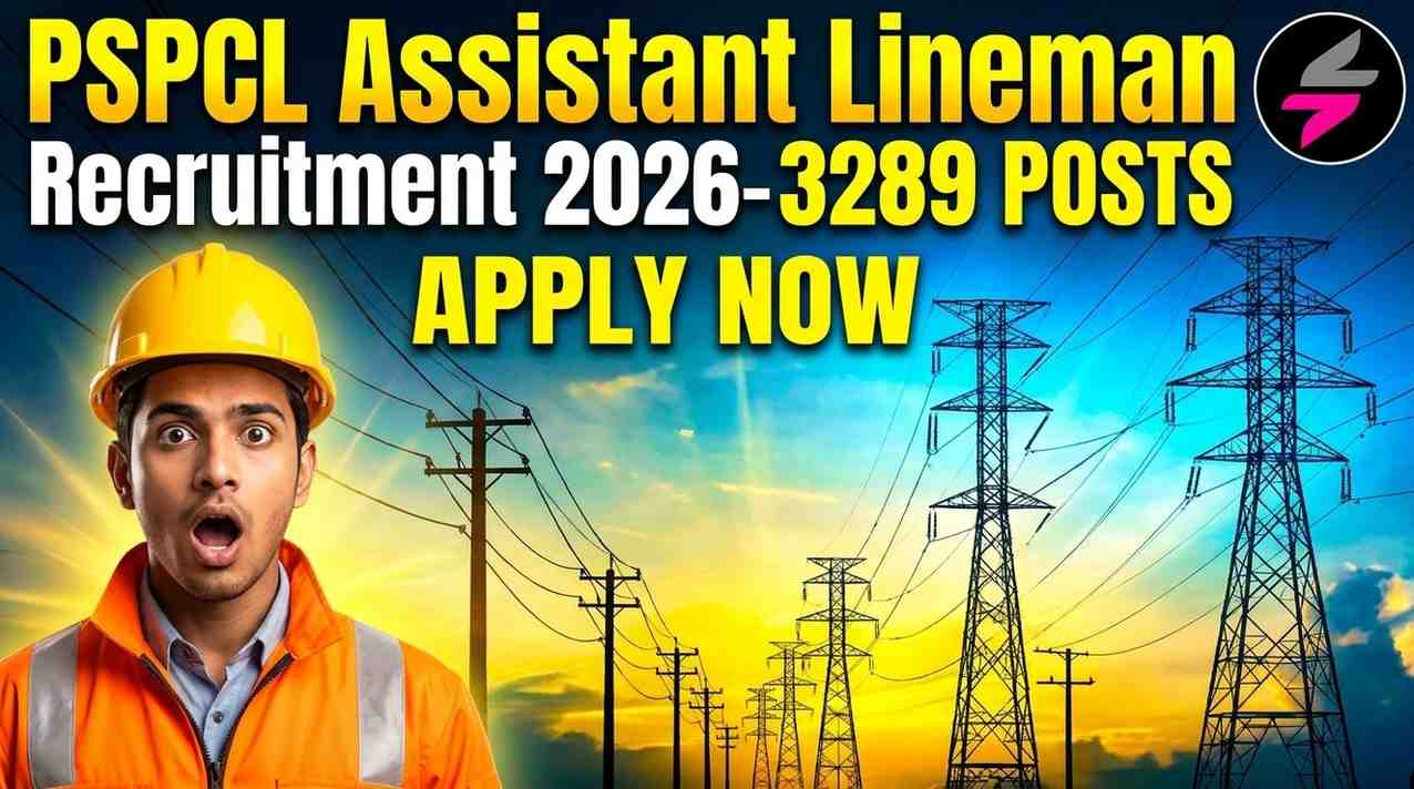PSPCL Assistant Lineman Recruitment 2026, PSPCL ALM NAC Vacancy 2026, PSPCL Online Form 2026, PSPCL Lineman Eligibility 2026, PSPCL Official Website