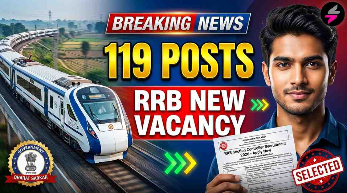 RRB Section Controller Recruitment 2026, Railway Section Controller Vacancy 2026, RRB Section Controller Online Form 2026, RRB Section Controller Eligibility 2026, RRB Section Controller Age Limit 2026, indianrailways.gov.in