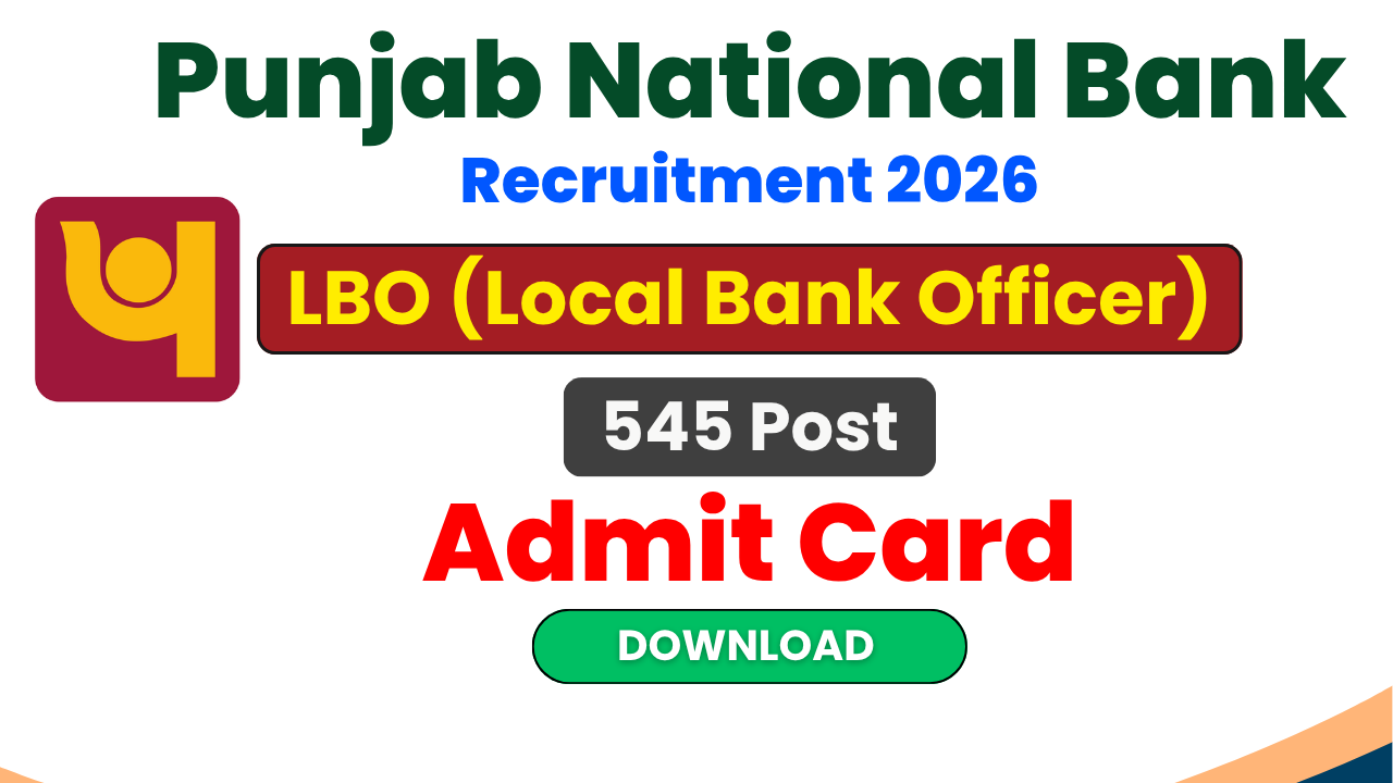 PNB Bank LBO Admit Card 2026, PNB LBO Recruitment 2026, Punjab National Bank Admit Card Download, PNB LBO Hall Ticket 2026, pnbindia.in