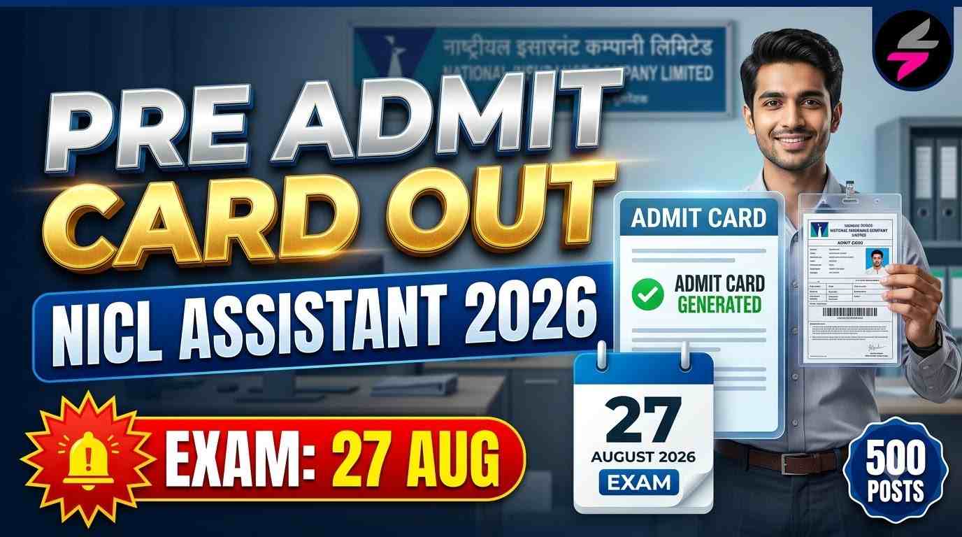 NICL Assistant Pre Admit Card 2026, NICL Assistant Recruitment 2026, NICL Admit Card Download, NICL Pre Exam 2026, nationalinsurance.nic.co.in