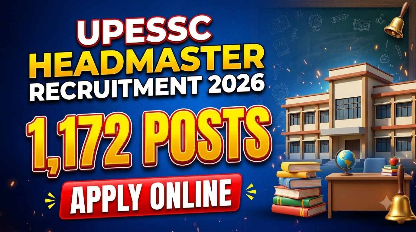 UPESSC UP Headmaster Recruitment 2026, UPESSC Headmaster Online Form 2026, UP Headmaster Vacancy 2026 Notification, UPESSC Pradhanadhyapak Recruitment 2026, Advt No 09/2026 UPESSC, UP Headmaster Exam Date 2027