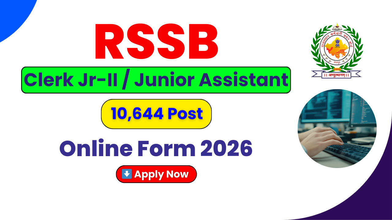 RSSB Clerk Recruitment 2026, RSSB Junior Assistant Vacancy 2026, RSSB Clerk Online Form 2026, RSSB Clerk Eligibility, RSSB Clerk Age Limit, RSSB Clerk Salary, RSSB Clerk Notification 2026, RSSB Official Website